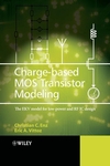 Charge-Based MOS Transistor Modeling: The EKV Model for Low-Power and RF IC Design